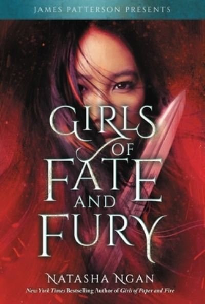 Girls of Fate and Fury - Natasha Ngan - Books - Jimmy Patterson - 9780316528788 - November 30, 2021
