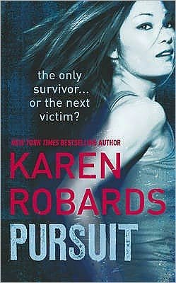 Cover for Karen Robards · Pursuit (Paperback Book) (2010)