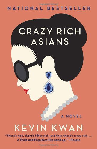 Cover for Kevin Kwan · Crazy Rich Asians - Crazy Rich Asians Trilogy (Bok) [Reprint edition] (2014)