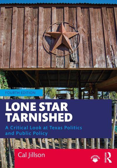 Cover for Jillson, Cal (Southern Methodist University, USA) · Lone Star Tarnished: A Critical Look at Texas Politics and Public Policy (Taschenbuch) (2020)