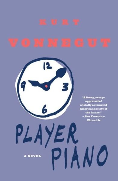 Cover for Kurt Vonnegut · Player Piano: A Novel (Taschenbuch) (1999)