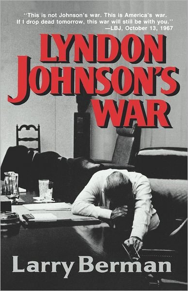 Cover for Larry Berman · Lyndon Johnson's War: The Road to Stalemate in Vietnam (Paperback Bog) [New edition] (1991)