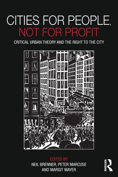 Cover for Neil Brenner · Cities for People, Not for Profit: Critical Urban Theory and the Right to the City (Taschenbuch) (2011)