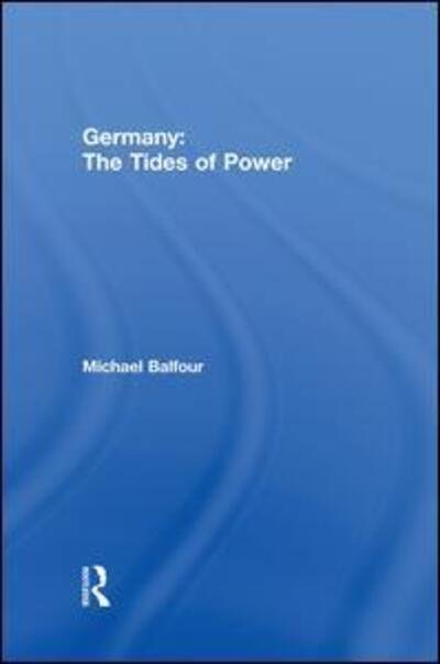 Cover for Michael Balfour · Germany - The Tides of Power (Paperback Book) (2015)