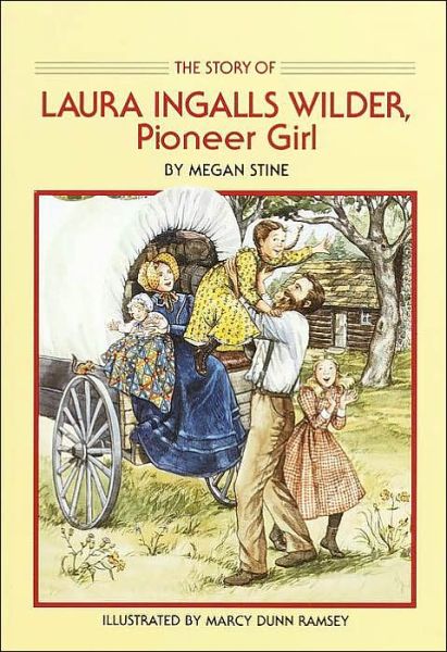 Cover for Megan Stine · Story of Laura Ingalls Wilder: Pioneer Girl (Paperback Book) (1992)