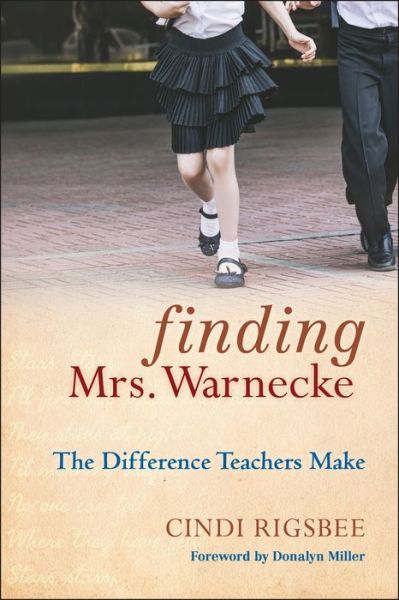 Cover for Cindi Rigsbee · Finding Mrs. Warnecke: The Difference Teachers Make (Hardcover Book) (2010)