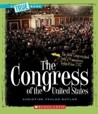 Cover for Christine Taylor-butler · The Congress of the United States (True Books: American History) (Taschenbuch) [Reprint edition] (2008)