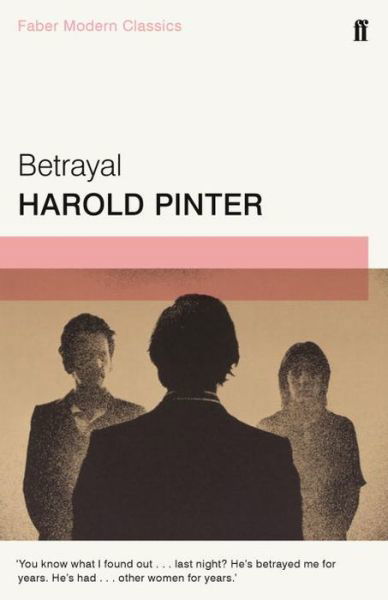 Cover for Harold Pinter · Betrayal (Paperback Bog) [Main - Faber Modern Classics edition] (2018)