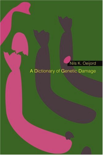Cover for Nils Oeijord · A Dictionary of Genetic Damage (Paperback Book) (2003)