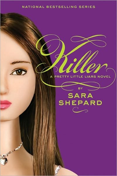 Cover for Sara Shepard · Killer (Pretty Little Liars, Book 6) (Library Edition) (Hardcover Book) [Library, 1 edition] (2010)