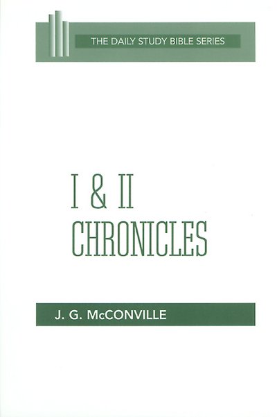 I and II Chronicles (Ot Daily Study Bible Series) - J. G. Mcconville - Kirjat - Westminster John Knox Press - 9780664245788 - 1984