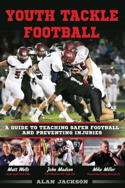 Cover for Alan Jackson · Youth Tackle Football: a Guide to Teaching Safer Football and Preventing Injuries (Pocketbok) (2015)