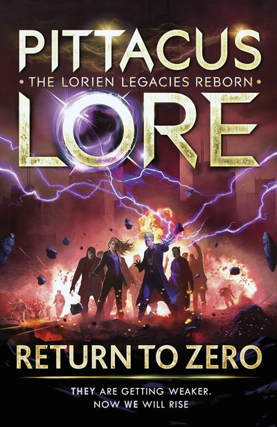 Cover for Pittacus Lore · Return to Zero: Lorien Legacies Reborn - Lorien Legacies Reborn (Hardcover Book) (2019)