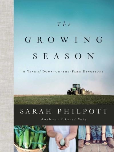 Cover for Sarah Philpott · The Growing Season (Hardcover Book) (2021)