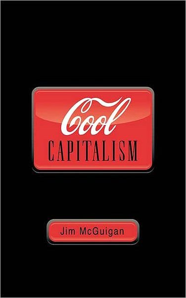 Cover for Jim McGuigan · Cool Capitalism (Pocketbok) (2009)