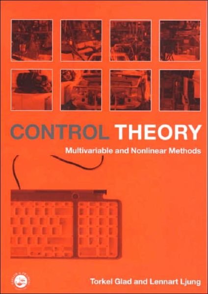 Cover for Glad, Torkel (Linkoeping University, Sweden) · Control Theory (Paperback Book) (2000)