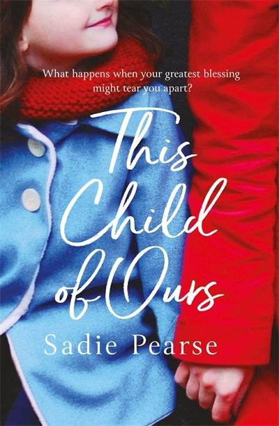 Cover for Sadie Pearse · This Child of Ours: 'Broke my heart and gently pieced it back together' CATHY BRAMLEY (Paperback Book) (2018)