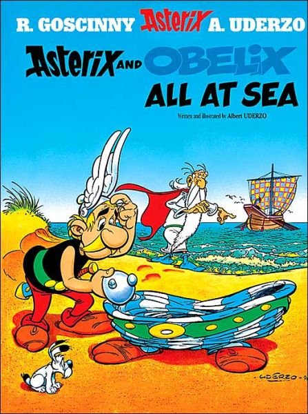 Asterix: Asterix and Obelix All At Sea: Album 30 - Asterix - Albert Uderzo - Bøger - Little, Brown Book Group - 9780752847788 - 17. april 2003