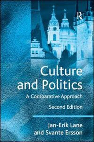 Cover for Jan-Erik Lane · Culture and Politics: A Comparative Approach (Inbunden Bok) (2005)