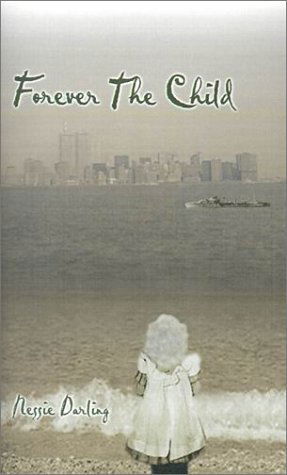 Cover for Nessie Darling · Forever the Child (Paperback Book) (2000)