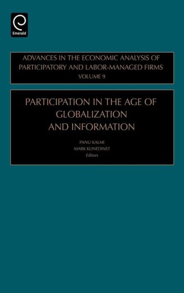 Cover for Panu Kalmi · Participation in the Age of Globalization and Information - Advances in the Economic Analysis of Participatory &amp; Labor-Managed Firms (Hardcover bog) (2006)