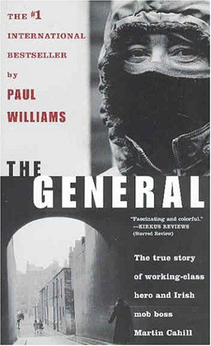 Cover for Paul Williams · The General: Irish Mob Boss (Taschenbuch) (2004)