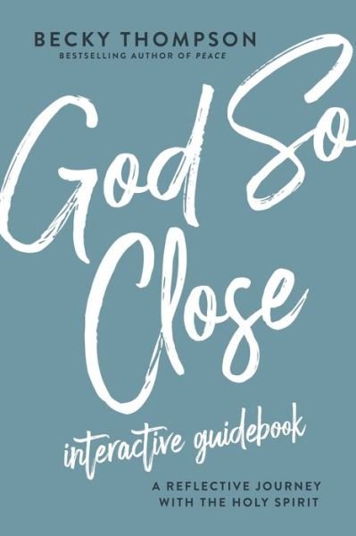 Cover for Becky Thompson · God So Close Interactive Guidebook (Paperback Bog) (2022)