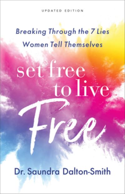 Cover for Saundra Dalton-Smith · Set Free to Live Free (Hardcover Book) (2021)