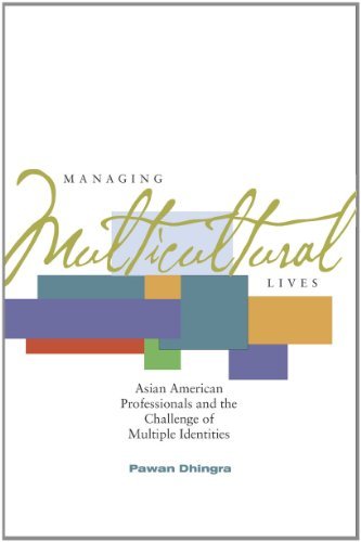 Cover for Pawan Dhingra · Managing Multicultural Lives: Asian American Professionals and the Challenge of Multiple Identities (Paperback Book) (2007)