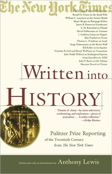 Cover for Anthony Lewis · Written into History: Pulitzer Prize Reporting of the Twentieth Century from the New York Times (Paperback Bog) (2002)