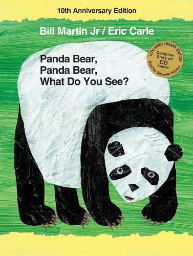 Cover for Jr. Bill Martin · Panda Bear, Panda Bear, What Do You See? 10th Anniversary Edition - Brown Bear and Friends (Inbunden Bok) [10 Rei / Com edition] (2013)