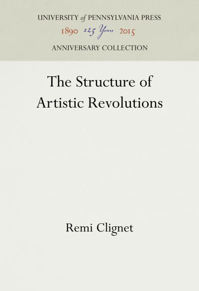 Cover for Remi Clignet · The structure of artistic revolutions (Book) (1985)