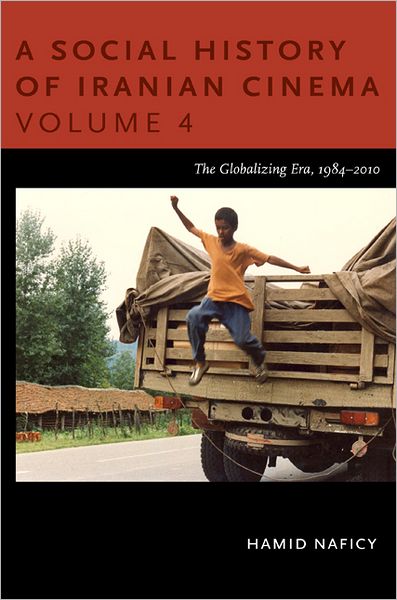 Cover for Hamid Naficy · A Social History of Iranian Cinema, Volume 4: The Globalizing Era, 1984–2010 (Paperback Book) (2012)
