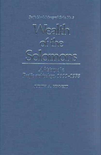 Cover for Otago), Judith A. Bennett (Assocaite Professor, History University of · Wealth of the Solomons: A History of a Pacific Archipelago, 1800-1978 (Inbunden Bok) (1987)