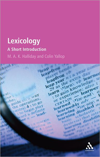 Cover for Halliday, M.A.K. (University of Sydney, Australia) · Lexicology: A Short Introduction (Hardcover Book) (2007)