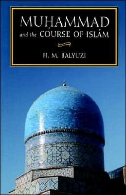 Cover for Hasan Balyuzi · Muhammad and the Course of Islam (Paperback Book) (1976)