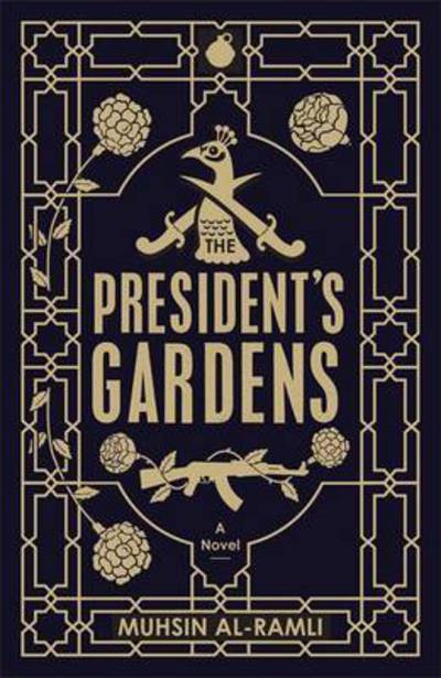 Cover for Muhsin Al-Ramli · The President's Gardens (Taschenbuch) (2017)