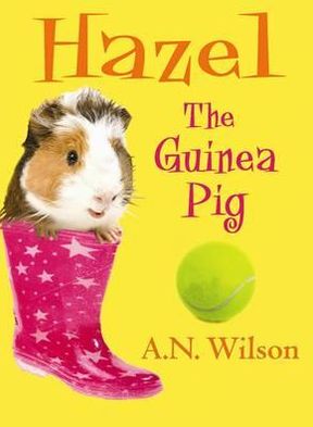 Hazel - Animal Antics - A. N. Wilson - Libros - Atlantic Books - 9780857890788 - 1 de septiembre de 2012