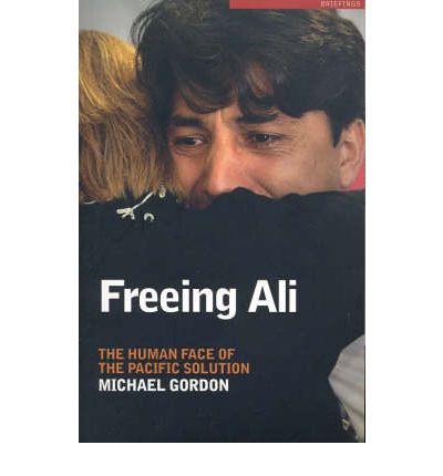 Cover for Michael Gordon · Freeing Ali: The Human Face of the Pacific Solution - Briefings (Paperback Book) (2005)