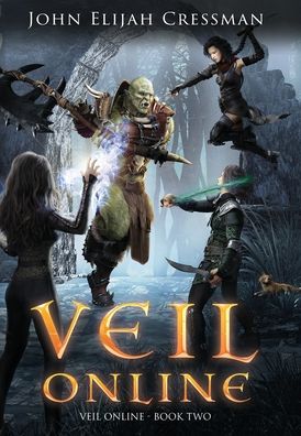 Cover for John Elijah Cressman · Veil Online - Book 2 (Hardcover Book) (2020)