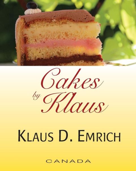 Cover for Klaus D Emrich · Cakes by Klaus (Taschenbuch) (2015)