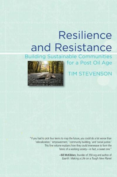 Cover for Tim Stevenson · Resilience and Resistance: Building Sustainable Communities for a Post Oil Age (Pocketbok) (2015)