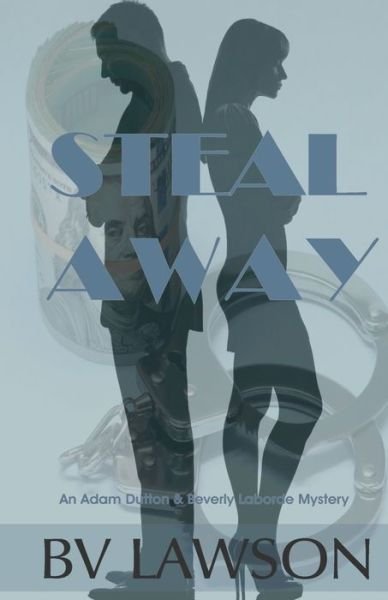 Cover for Bv Lawson · Steal Away (Paperback Bog) (2019)