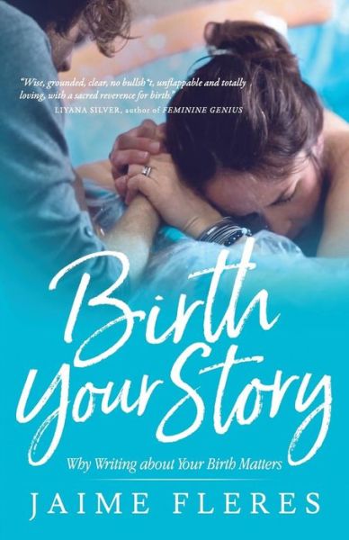 Cover for Jaime Fleres · Birth Your Story (Paperback Book) (2017)