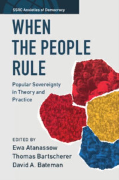 When the People Rule: Popular Sovereignty in Theory and Practice - SSRC Anxieties of Democracy -  - Książki - Cambridge University Press - 9781009263788 - 9 listopada 2023