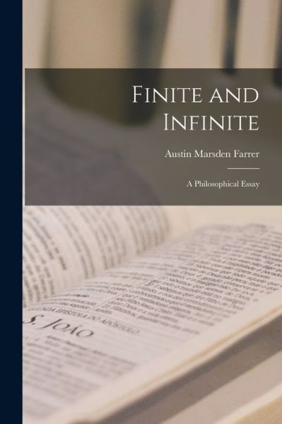 Cover for Austin Marsden Farrer · Finite and Infinite (Paperback Book) (2021)