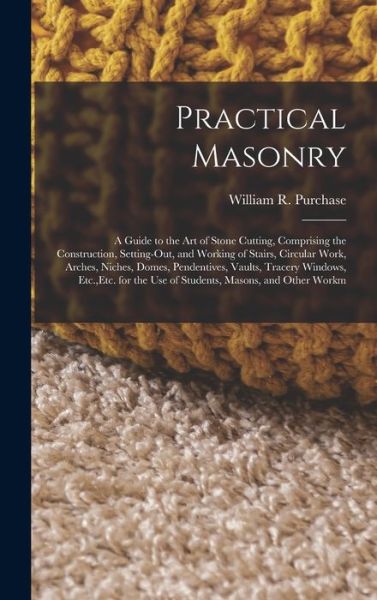 Cover for William R. Purchase · Practical Masonry (Bog) (2022)