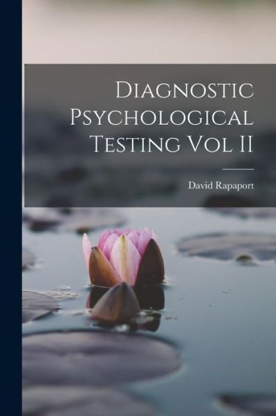Cover for David Rapaport · Diagnostic Psychological Testing Vol II (Buch) (2022)