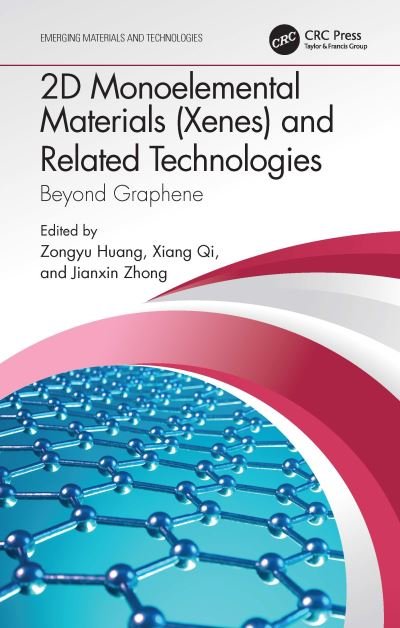 Cover for Zongyu Huang · 2D Monoelemental Materials (Xenes) and Related Technologies: Beyond Graphene - Emerging Materials and Technologies (Innbunden bok) (2022)