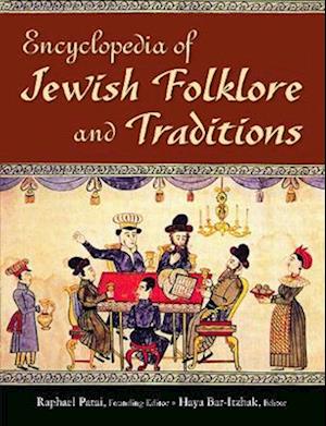 Encyclopedia of Jewish Folklore and Traditions - Raphael Patai - Books - Taylor & Francis Ltd - 9781032917788 - September 30, 2025